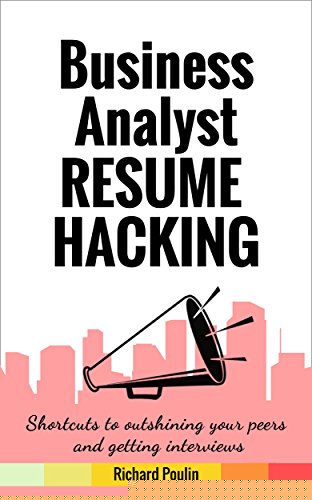 Mastering Business Analyst Resume Hacking: Tips to Stand Out in Your Job Search